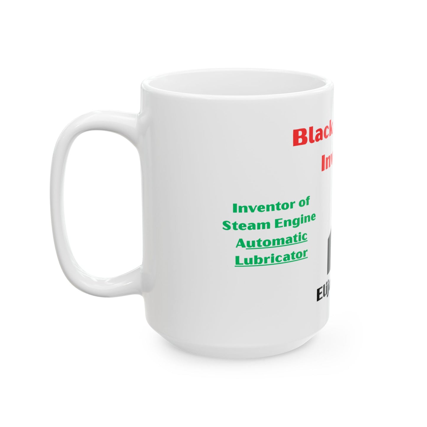 Black American Inventors Ceramic Mug | Elijah McCoy Tribute | Educational Gift | Unique Coffee Cup | History Lover's Mug | 11oz & 15oz