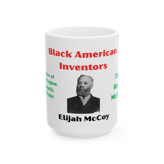 Black American Inventors Ceramic Mug | Elijah McCoy Tribute | Educational Gift | Unique Coffee Cup | History Lover's Mug | 11oz & 15oz